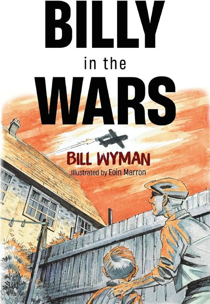 Billy in the Wars : Wyman, Bill, Marron, Eoin: Amazon.es: Libros