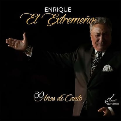 Portada de '50 años de cante. Con 11 guitarras', de Enrique El Extremeño