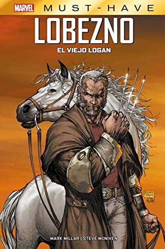 Marvel must have - El viejo Logan