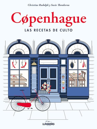 Portada de 'Cøpenhague. Las recetas de culto', de Christine Rudolph y Susie Theodorou (Lunwerg Editores).