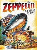 Zeppelin - El coloso del aire