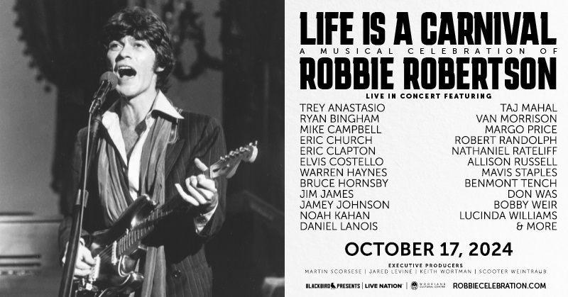 Life Is a Carnival: A Musical Celebration of Robbie Robertson' Set for Oct. 17 at the