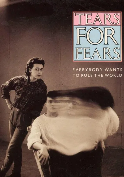 EL IMPACTO MUNDIAL DE "EVERYBODY WANTS TO RULE THE WORLD" DE TEARS FOR FEARS