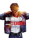 Blinded by the Light (cegado por la luz)