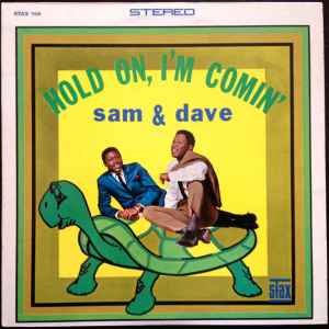 Sam & Dave - Hold On, I'm Comin' | Releases | Discogs