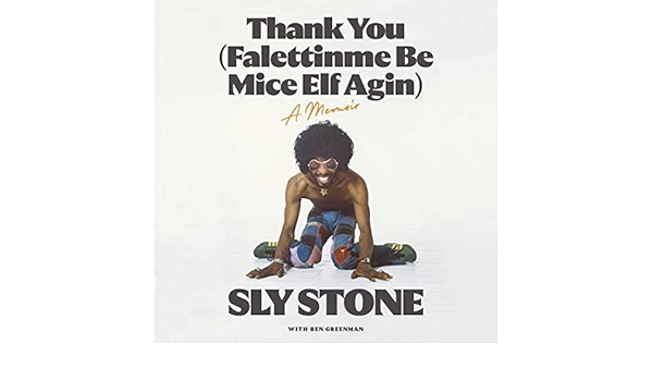 Thank You: (Falettinme Be Mice Elf Agin) (Audio Download): Sly Stone, Questlove - foreword, Dion Graham, White Rabbit: Amazon.co.uk: Books