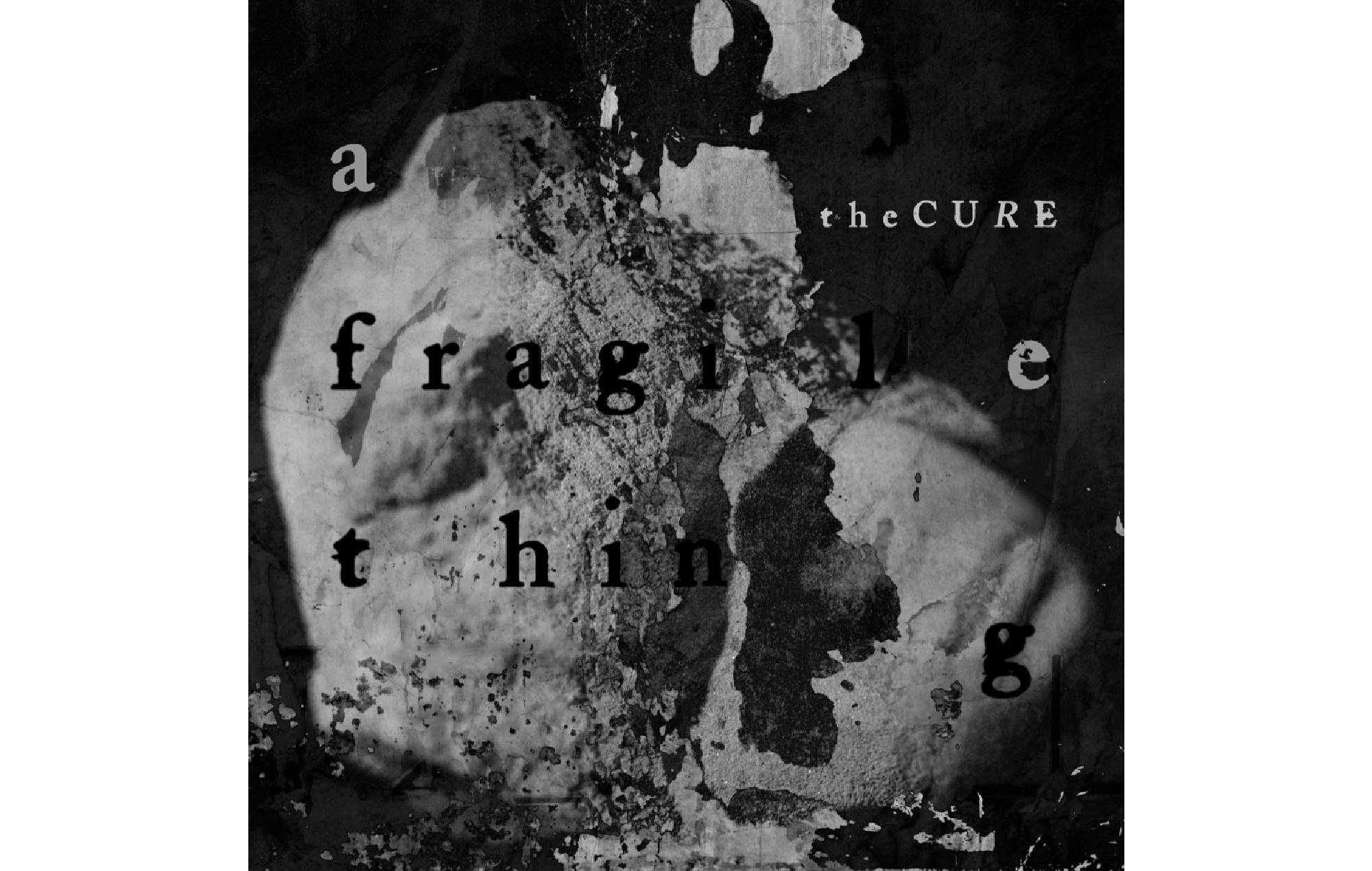 The Cure – ‘A Fragile Thing’ cover art