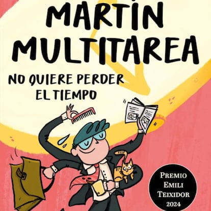 ‘Martín Multitarea no quiere perder el tiempo’.