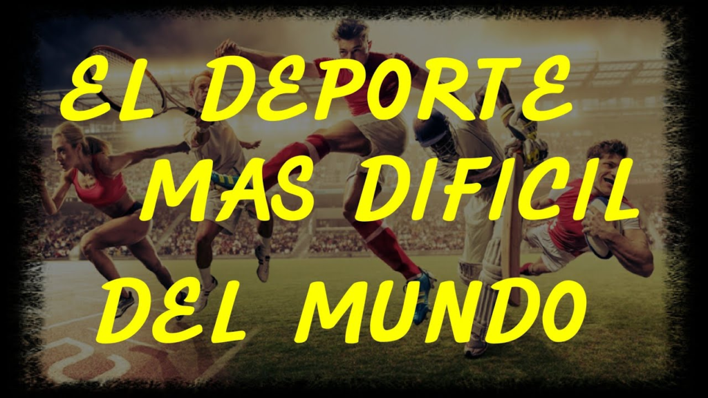 Cuáles son los 10 Deportes Más Difíciles del Mundo