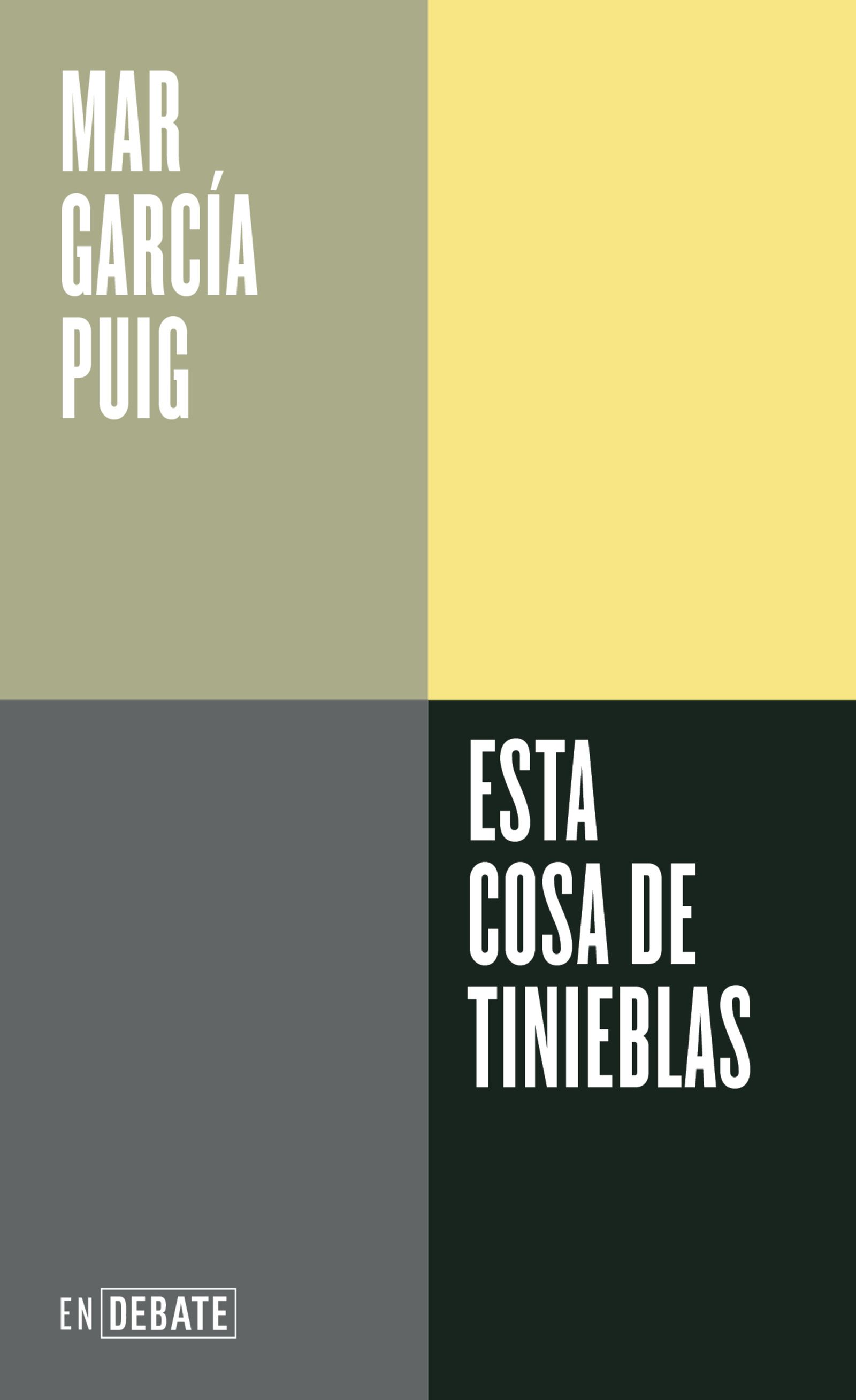 'Esta cosa de tinieblas' de Mar García Puig