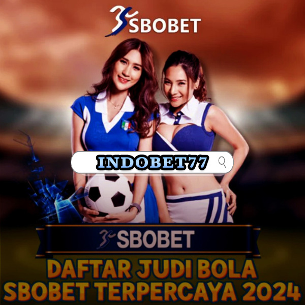 Agen Bola Sbobet Panduan Lengkap untuk Pemain Terbaik