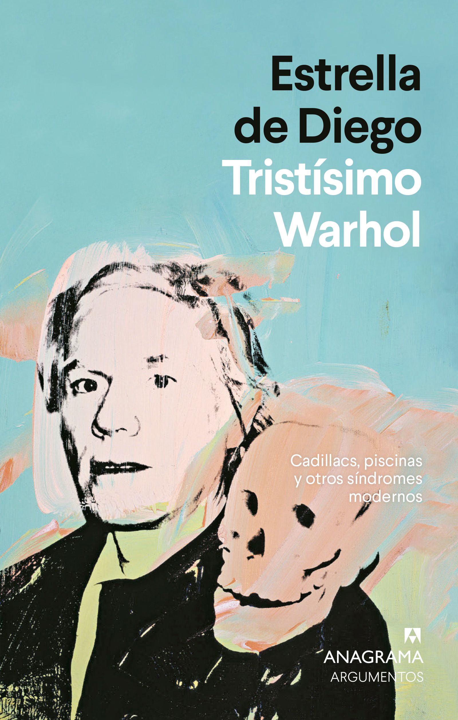 Portada de 'Tristísimo Warhol' de Estrella de Diego 15 de octubre de 2025
