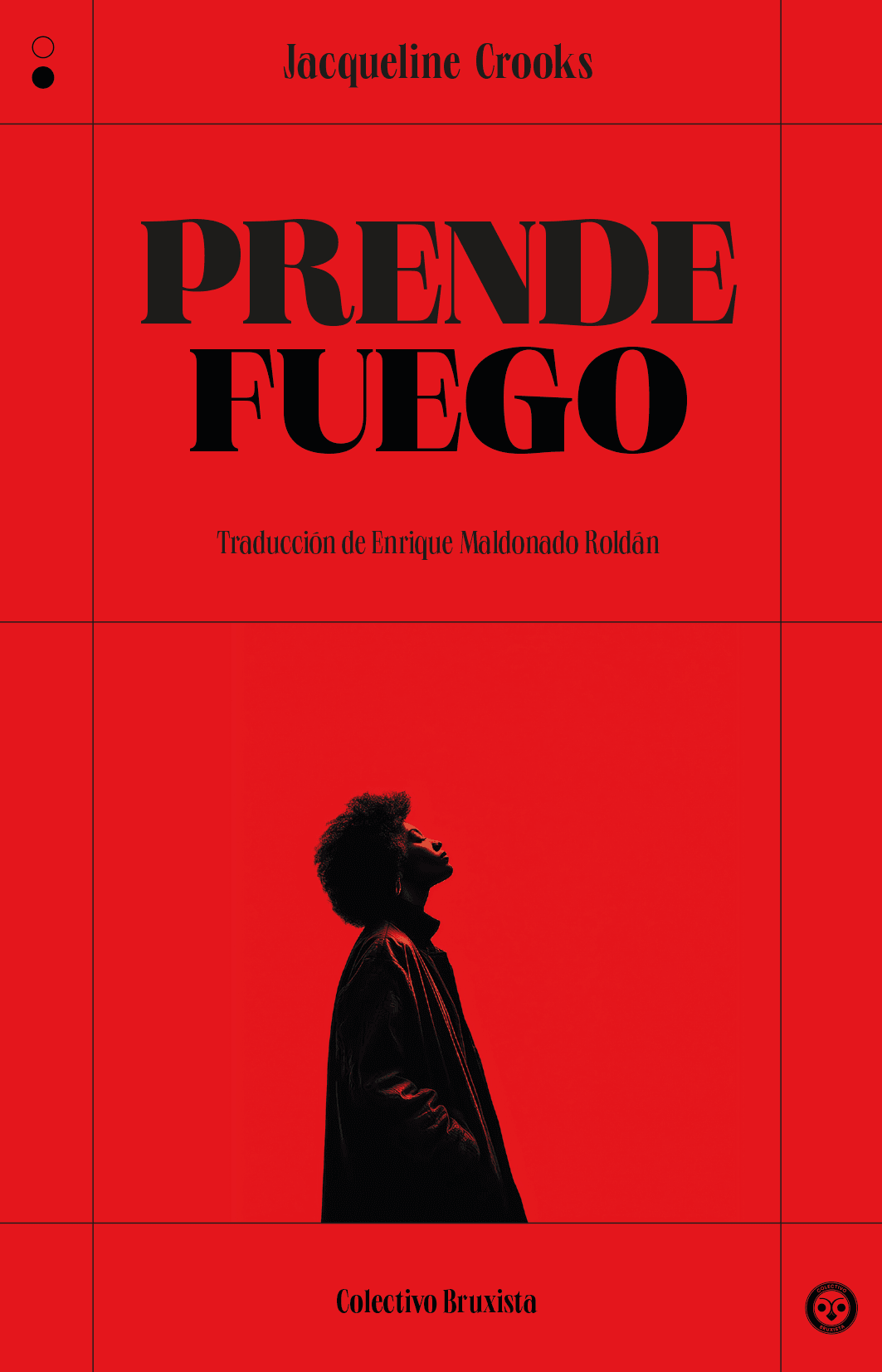 Portada de 'Prende fuego' de Jacqueline Crooks 1 de septiembre de 2025
