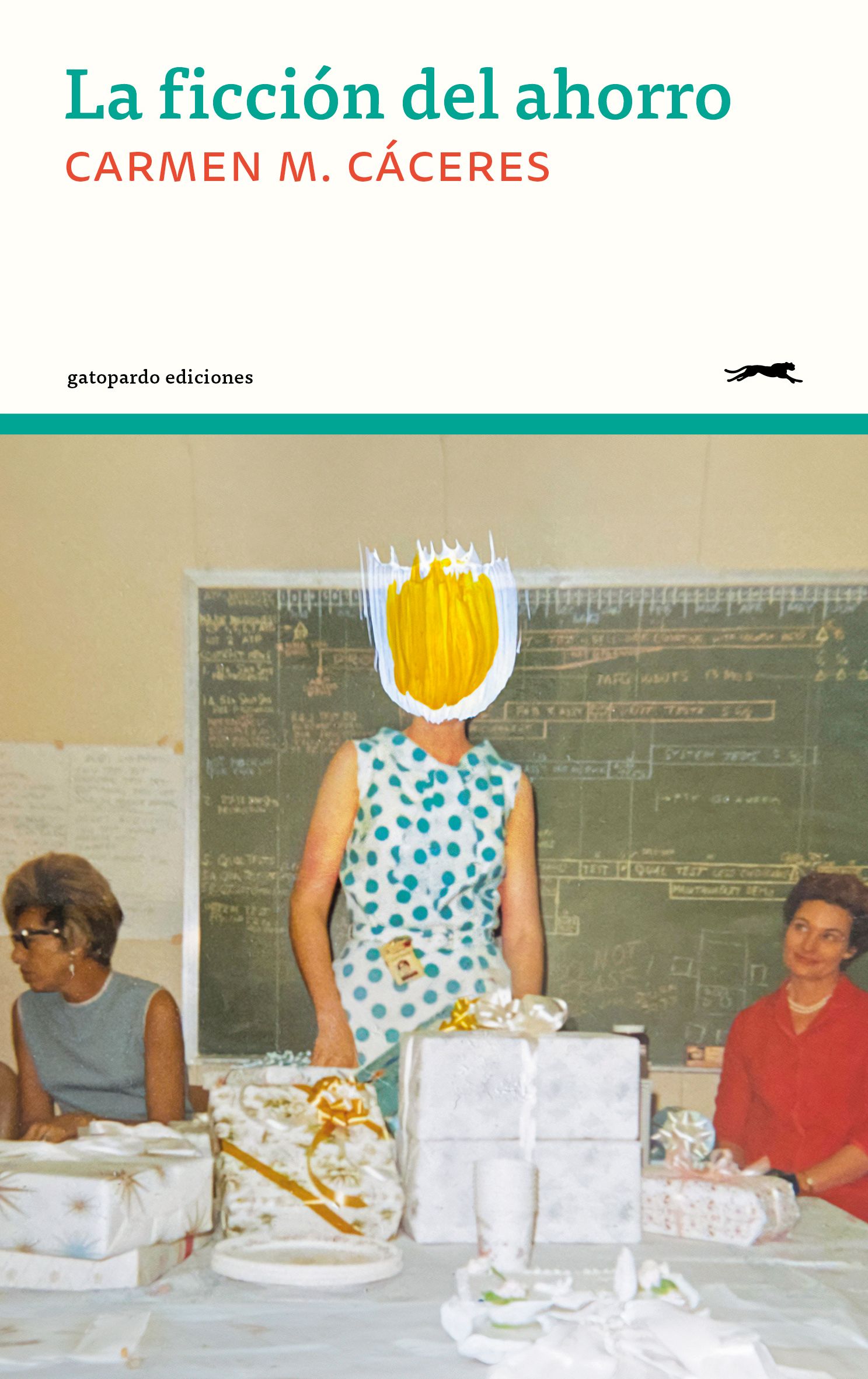 La ficción del ahorro de Carmen M. Cceres