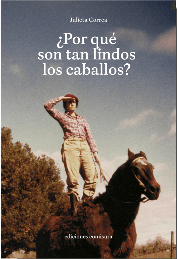 ¿Por qu son tan lindos los caballos de Julieta Correa