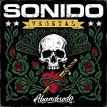 Abanderado, single de Sonido Vegetal que suena a liberación