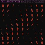 The Lemon Twigs / Look For Your Mind! – jenesaispop.com