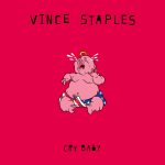 Vince Staples / Cry Baby – jenesaispop.com